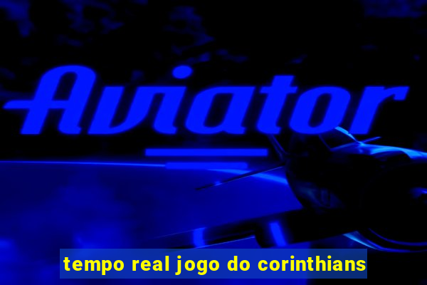 tempo real jogo do corinthians