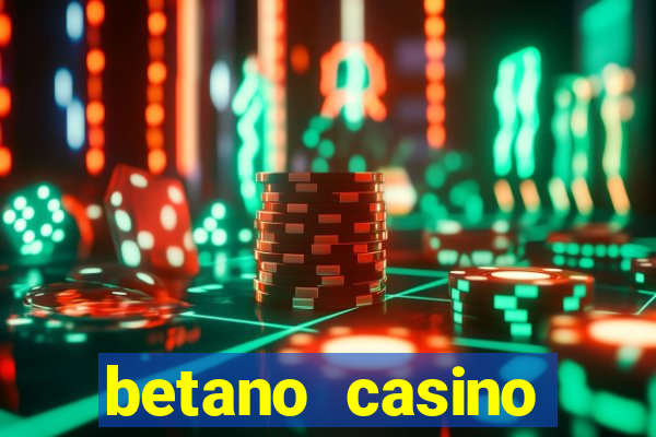 betano casino melhores jogos