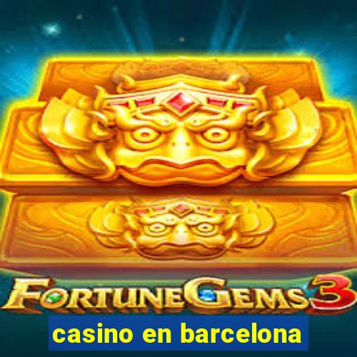 casino en barcelona