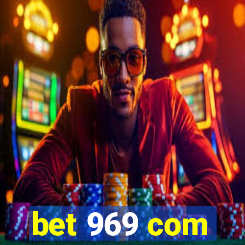 bet 969 com