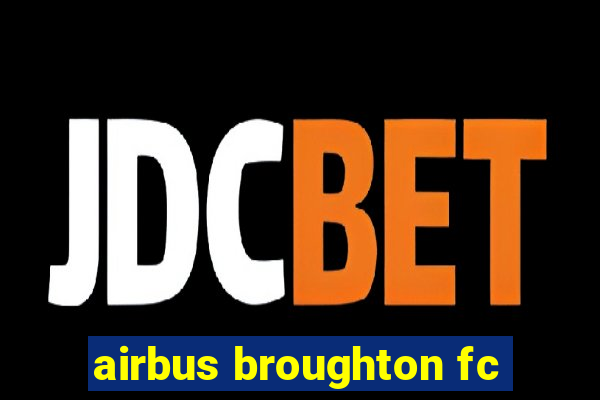 airbus broughton fc