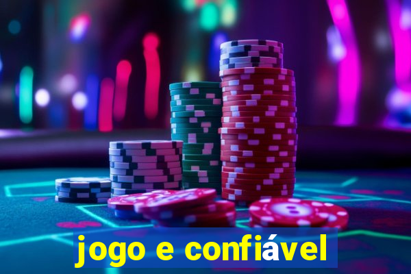 jogo e confiável