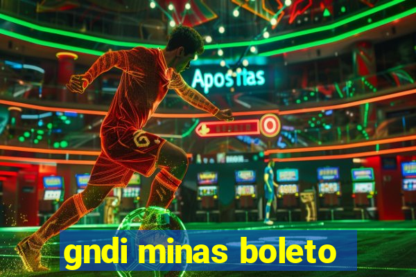 gndi minas boleto