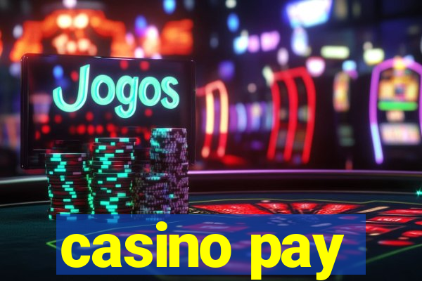 casino pay