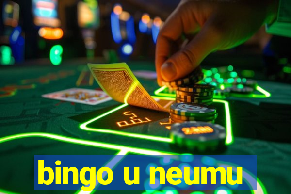 bingo u neumu