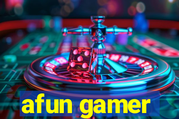 afun gamer