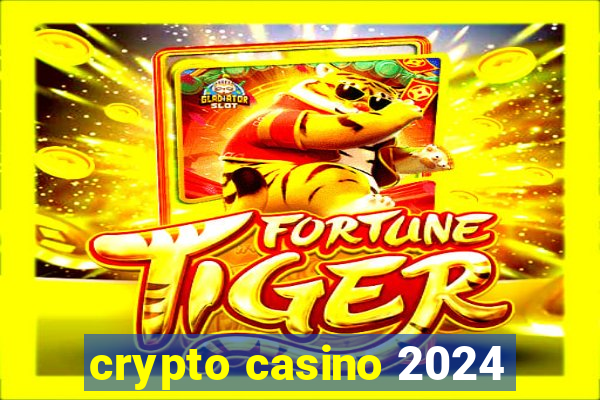 crypto casino 2024