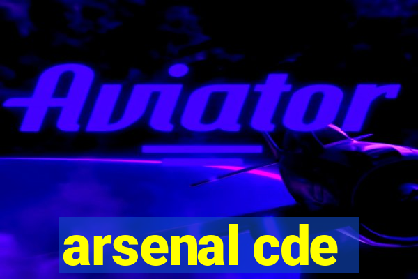 arsenal cde