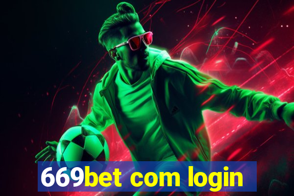 669bet com login