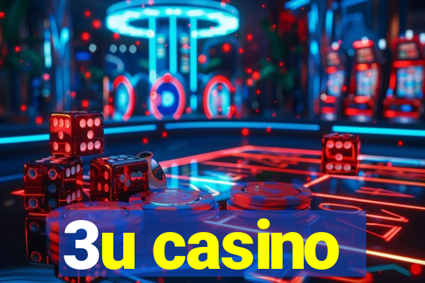 3u casino