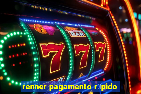 renner pagamento r谩pido