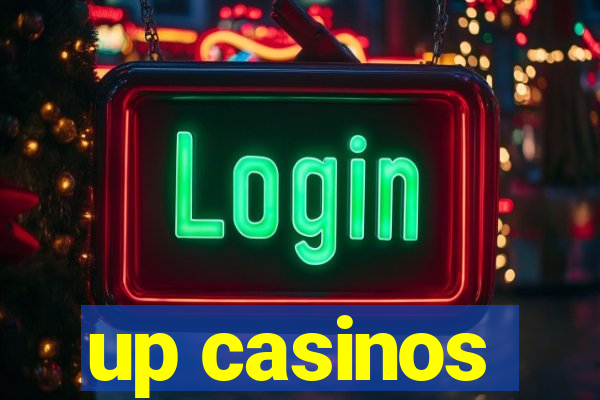 up casinos