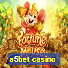 a5bet casino