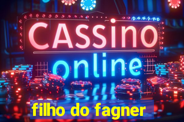 filho do fagner