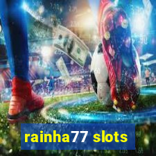 rainha77 slots