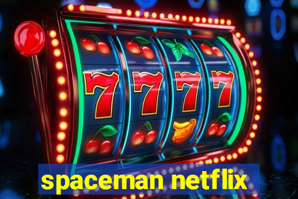 spaceman netflix