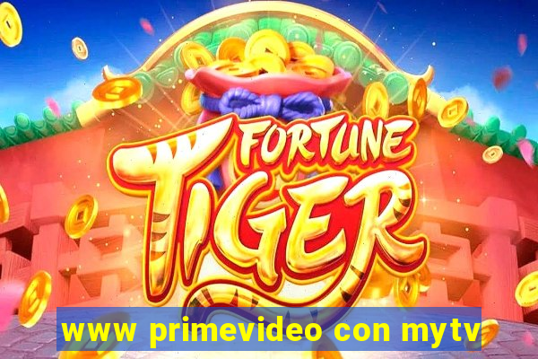 www primevideo con mytv