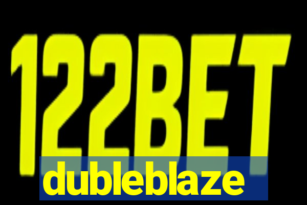 dubleblaze