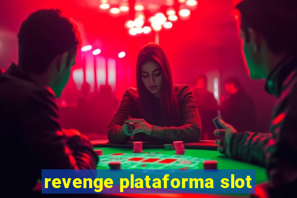 revenge plataforma slot