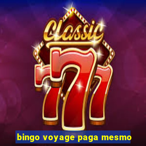 bingo voyage paga mesmo