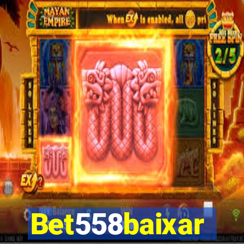 Bet558baixar