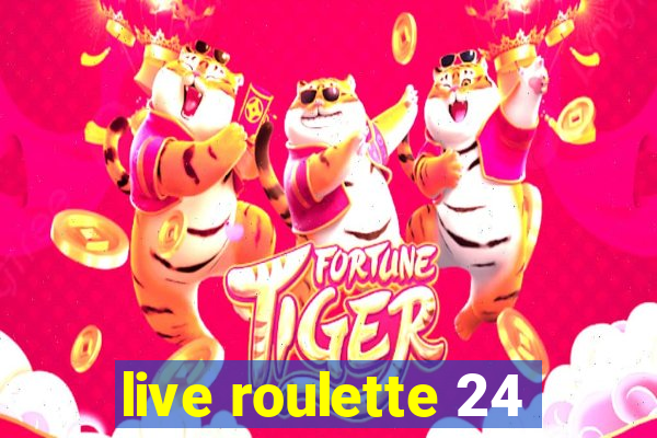 live roulette 24