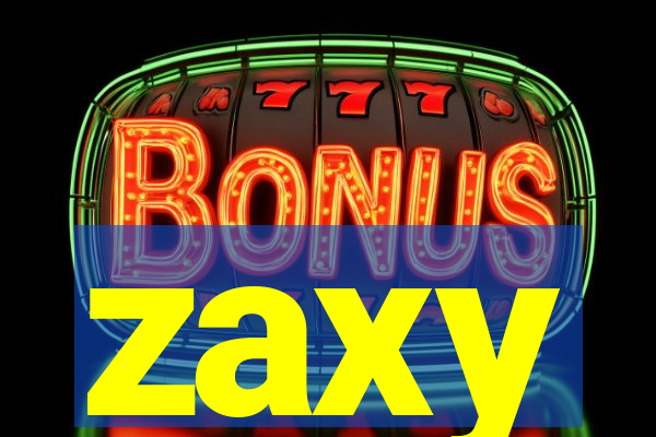 zaxy