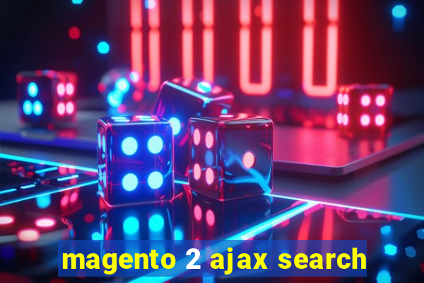 magento 2 ajax search