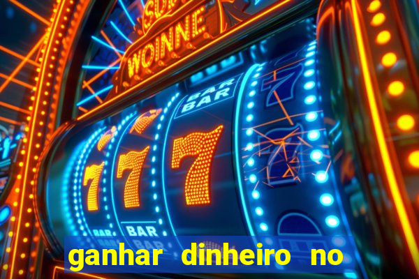 ganhar dinheiro no fortune tiger