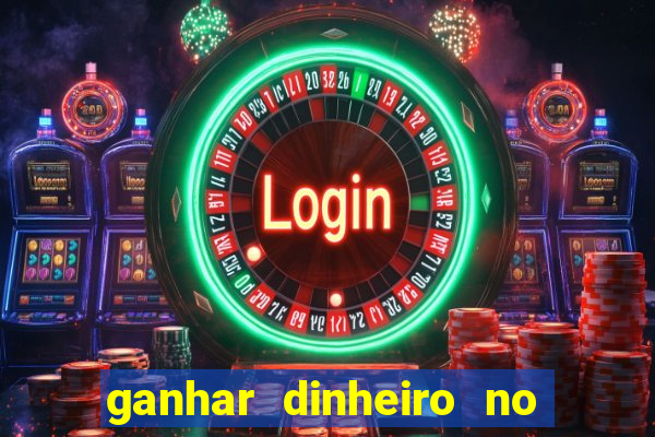 ganhar dinheiro no fortune tiger