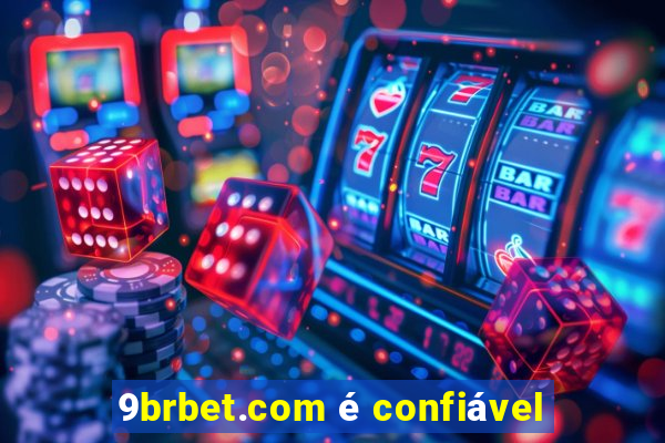 9brbet.com é confiável