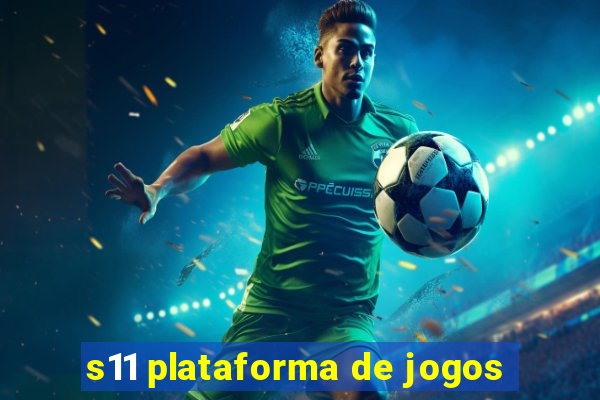 s11 plataforma de jogos