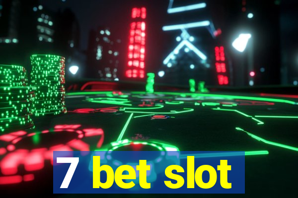 7 bet slot