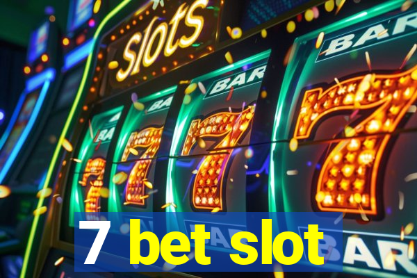 7 bet slot