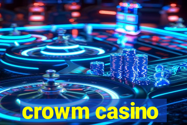 crowm casino