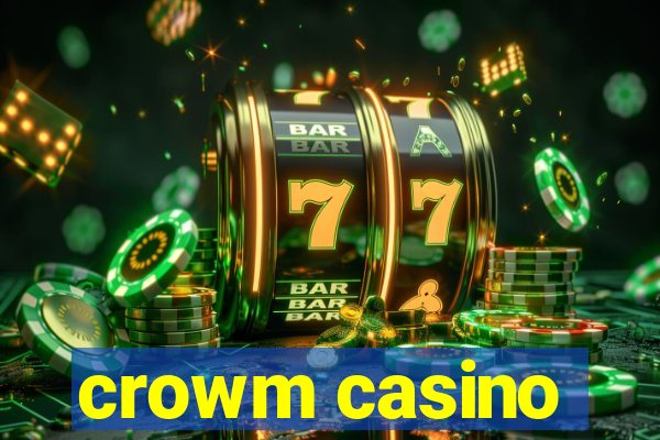 crowm casino