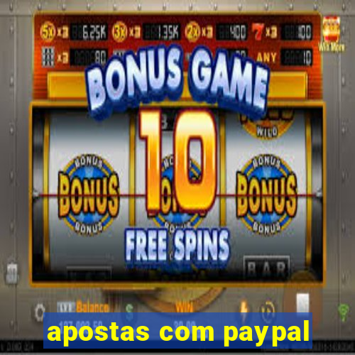 apostas com paypal