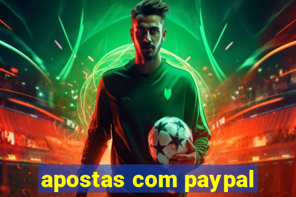 apostas com paypal