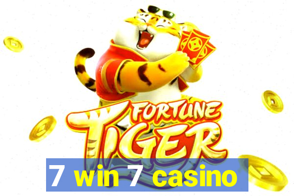 7 win 7 casino