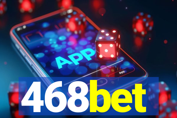 468bet