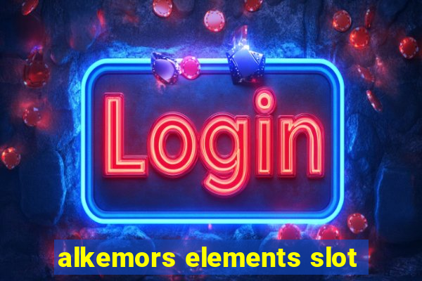 alkemors elements slot