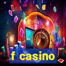 f casino