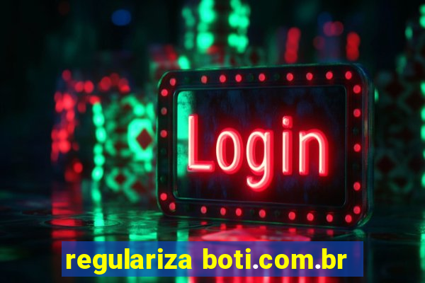 regulariza boti.com.br