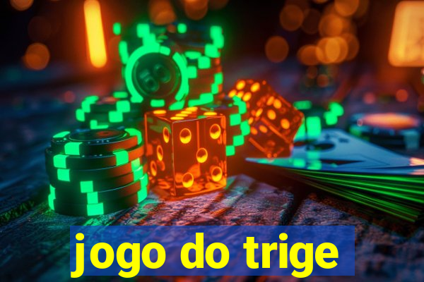 jogo do trige