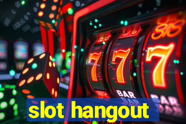 slot hangout