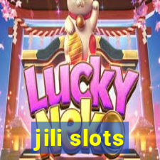 jili slots