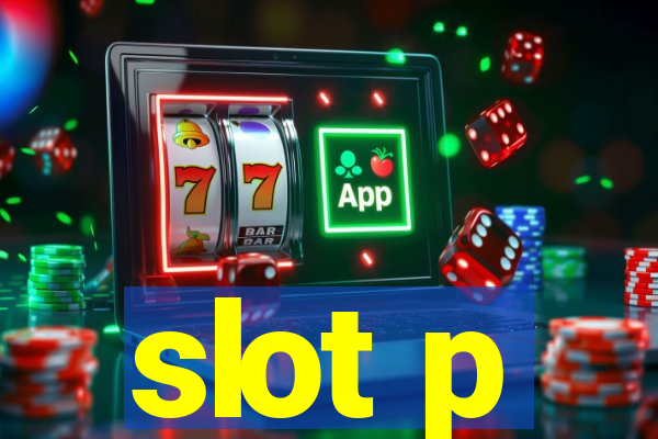 slot p