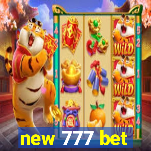 new 777 bet