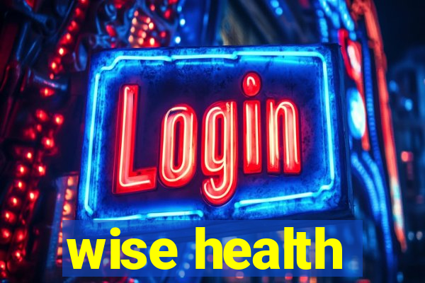 wise health