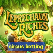 circus betting